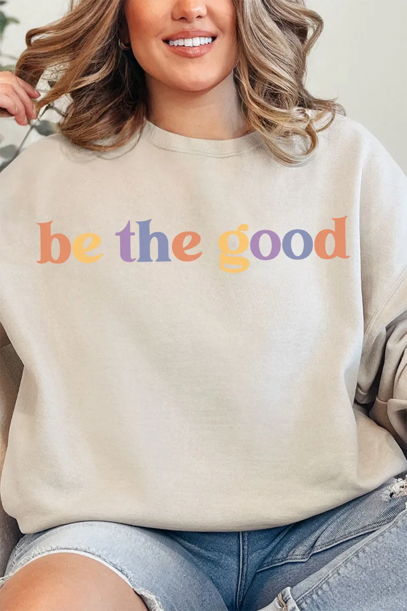 Be The Good Unisex NuBlend Crew Sweatshirt
