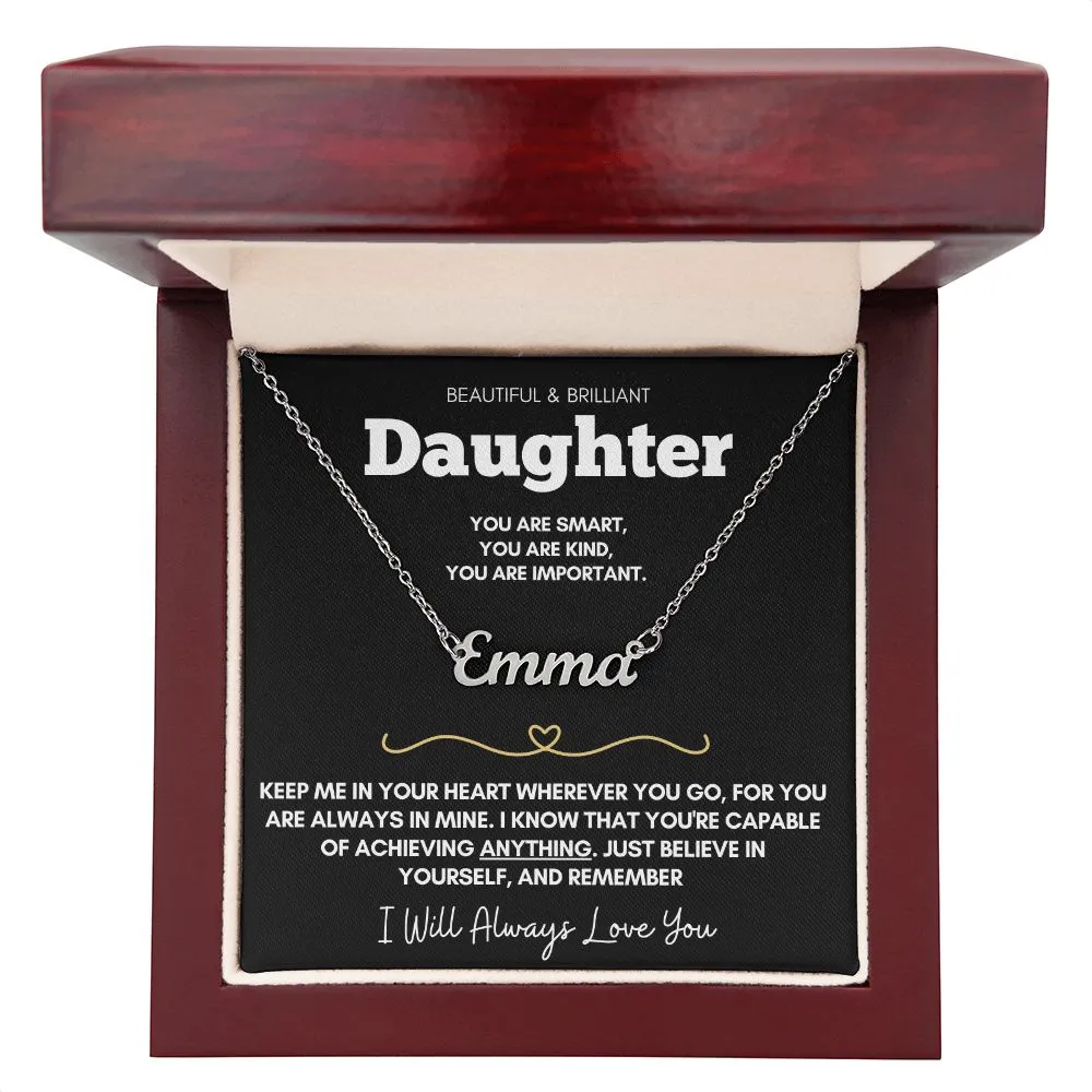 Beautiful Brilliant Daughter - Custom Name Necklace