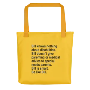 Bill Doesn't Give Parenting or Medical Advice (Special Needs Parent Tote Bag)