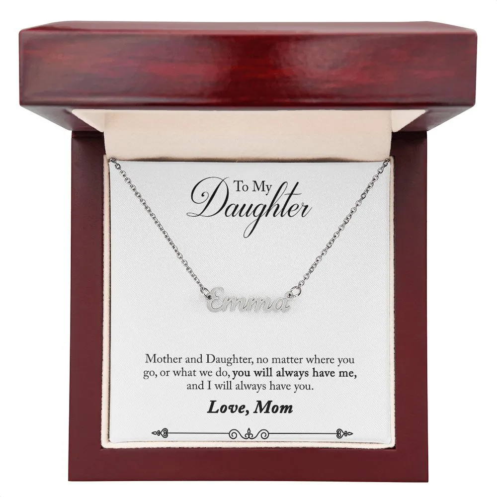Daughter Name Necklace, From Mom-Love you always