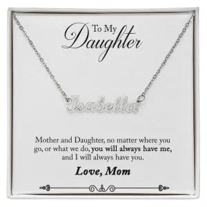Daughter Name Necklace, From Mom-Love you always