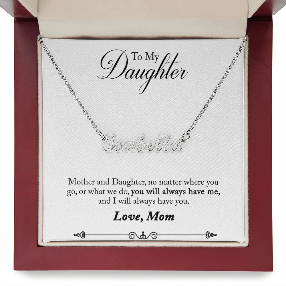 Daughter Name Necklace, From Mom-Love you always
