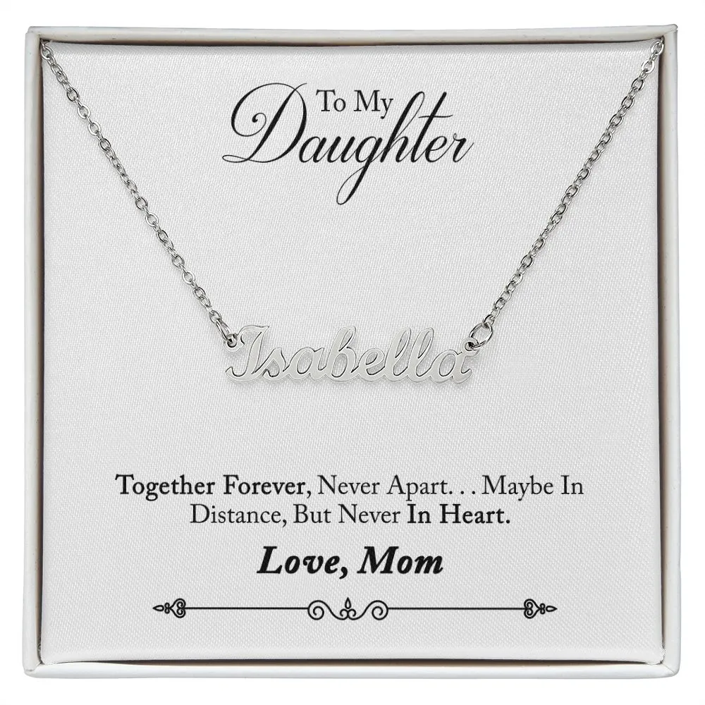 Daughter Name Necklace, From Mom-Together forever