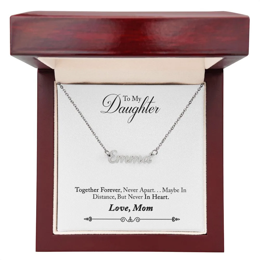 Daughter Name Necklace, From Mom-Together forever