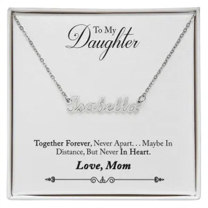 Daughter Name Necklace, From Mom-Together forever