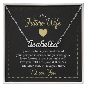 Future Wife Name Necklace-I promise to be