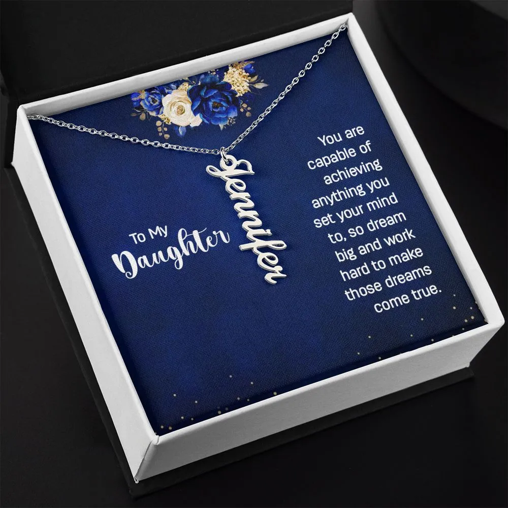 Gift for Daughter - Dream Big and Make Those Dreams Come True