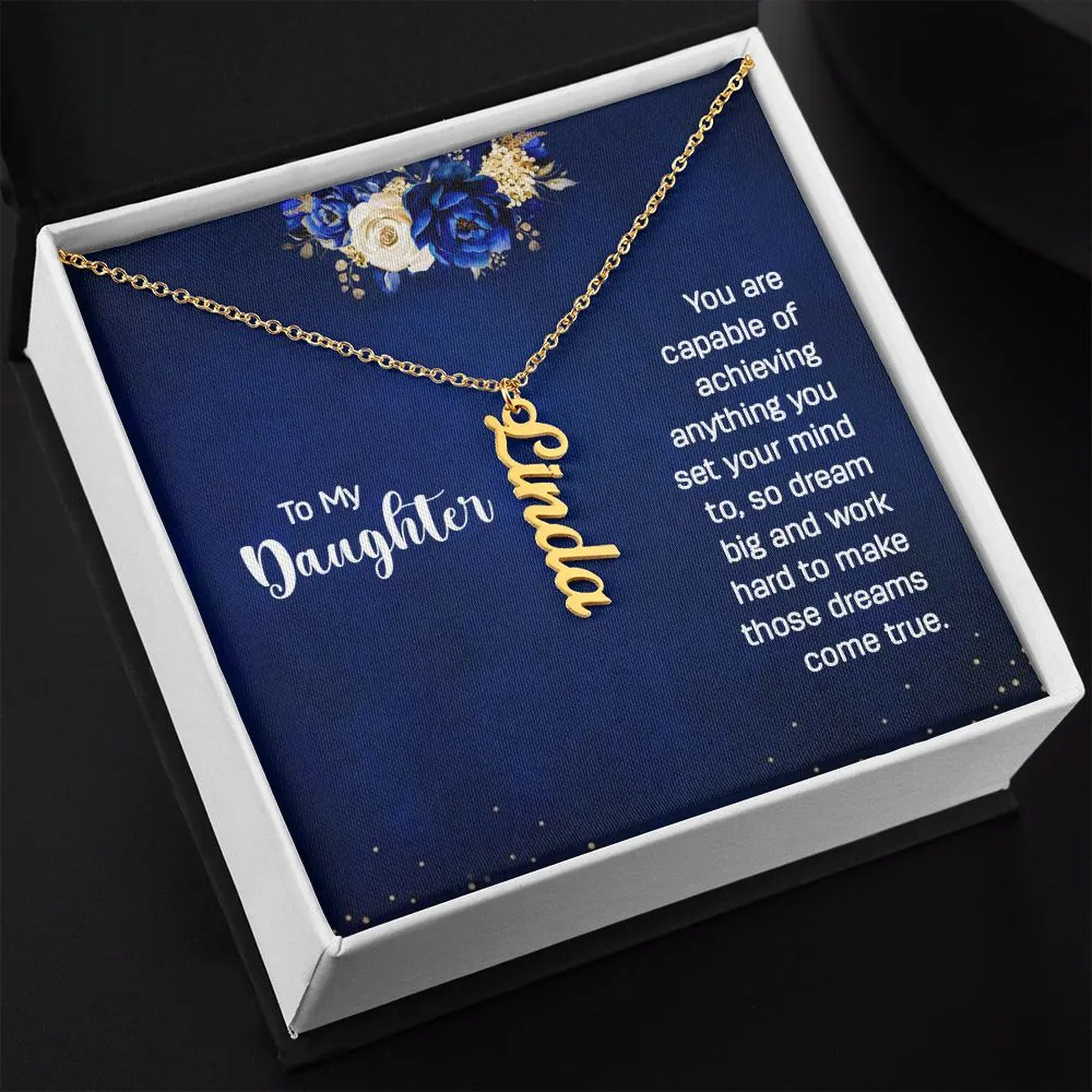 Gift for Daughter - Dream Big and Make Those Dreams Come True
