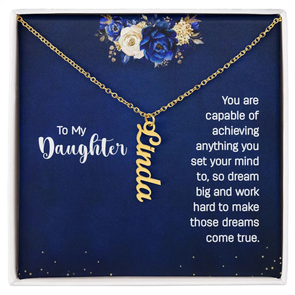Gift for Daughter - Dream Big and Make Those Dreams Come True