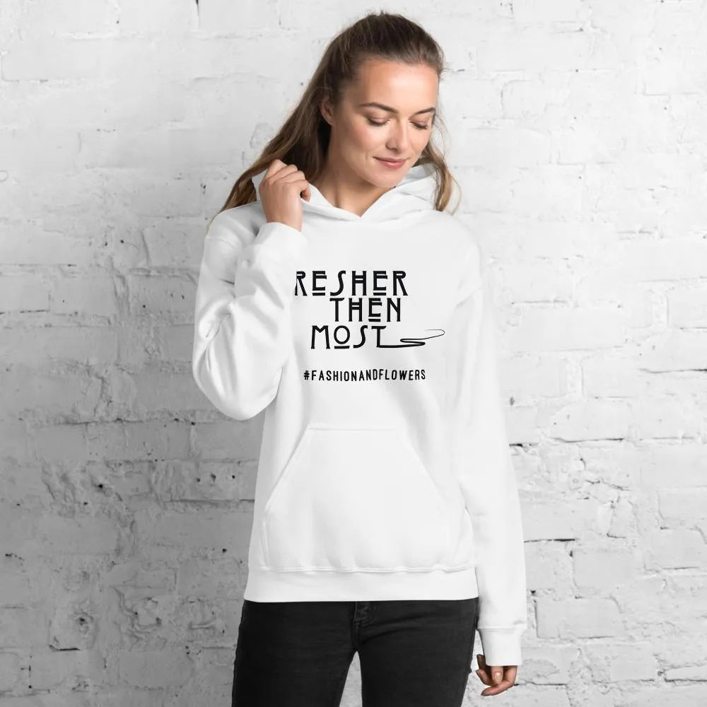 Hashtag Fresher Then Most Hoodie