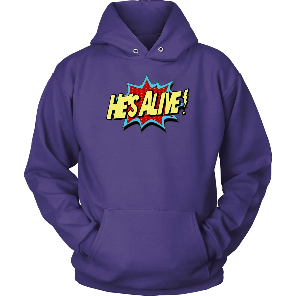 He's Alive! Unisex Hoodie