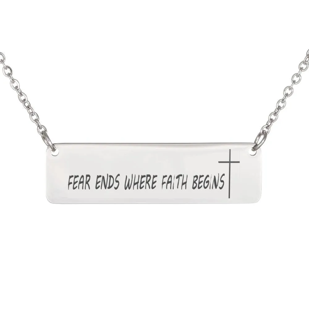 Horizontal Bar Necklace-Fear ends where faith begins