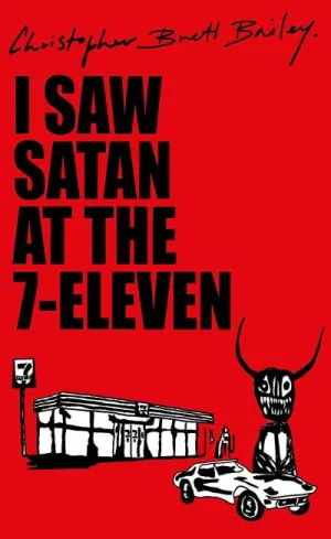 I saw Satan at the 7-Eleven