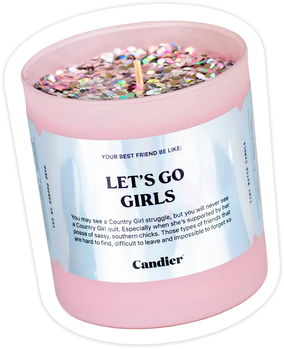 LETS GO GIRLS CANDLE