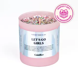 LETS GO GIRLS CANDLE