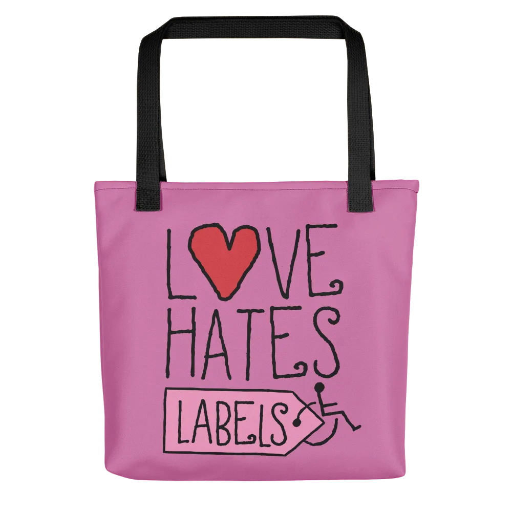 Love Hates Labels (Pink Tote Bag)