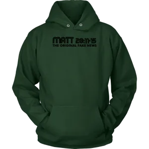 Matthew 28:11-15 The Original Fake News Unisex Hoodie Part 1