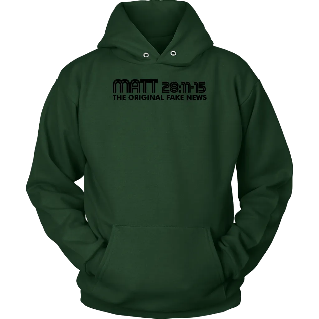 Matthew 28:11-15 The Original Fake News Unisex Hoodie Part 1