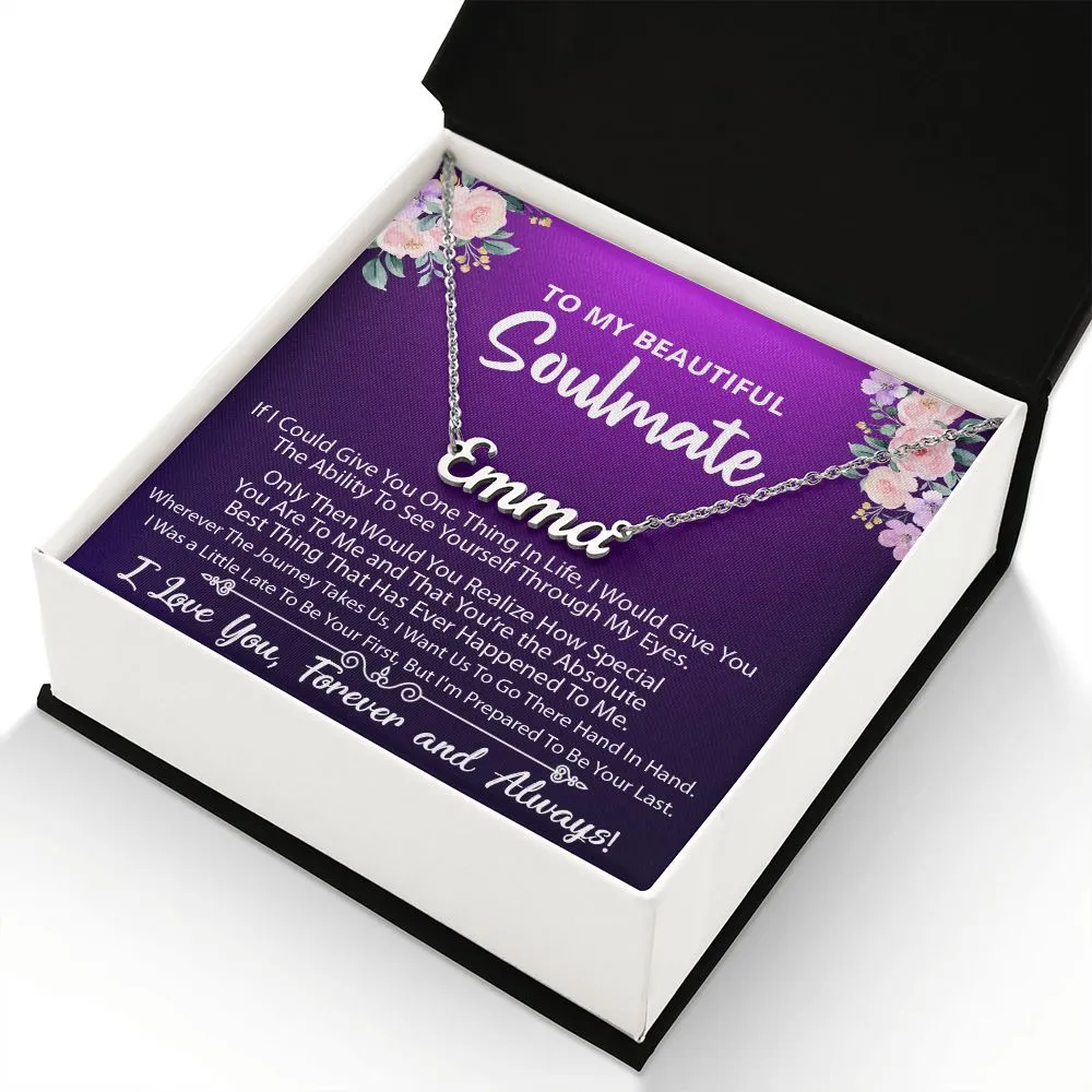 Name Necklace (Personalized) -To My Beautiful Soulmate
