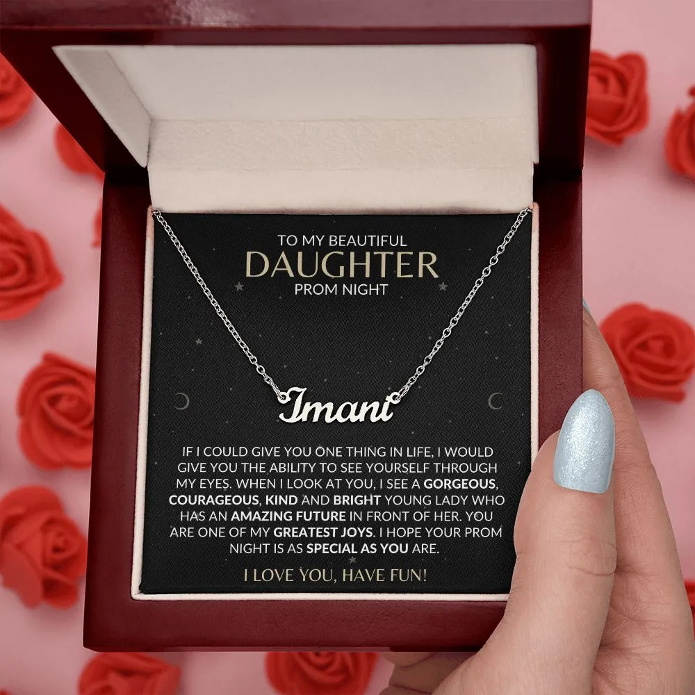 Prom Night | To My Beautiful Daughter | Personalized Name Necklace