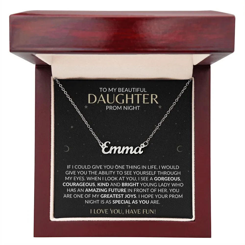 Prom Night | To My Beautiful Daughter | Personalized Name Necklace