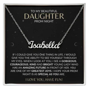 Prom Night | To My Beautiful Daughter | Personalized Name Necklace