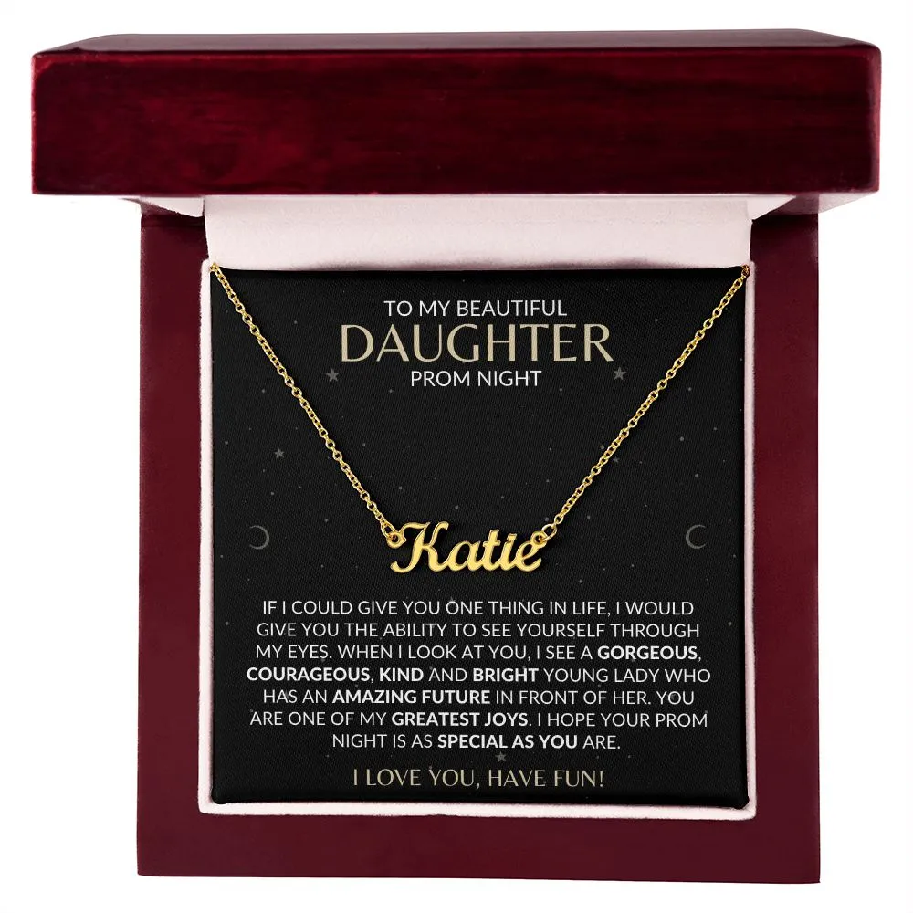 Prom Night | To My Beautiful Daughter | Personalized Name Necklace