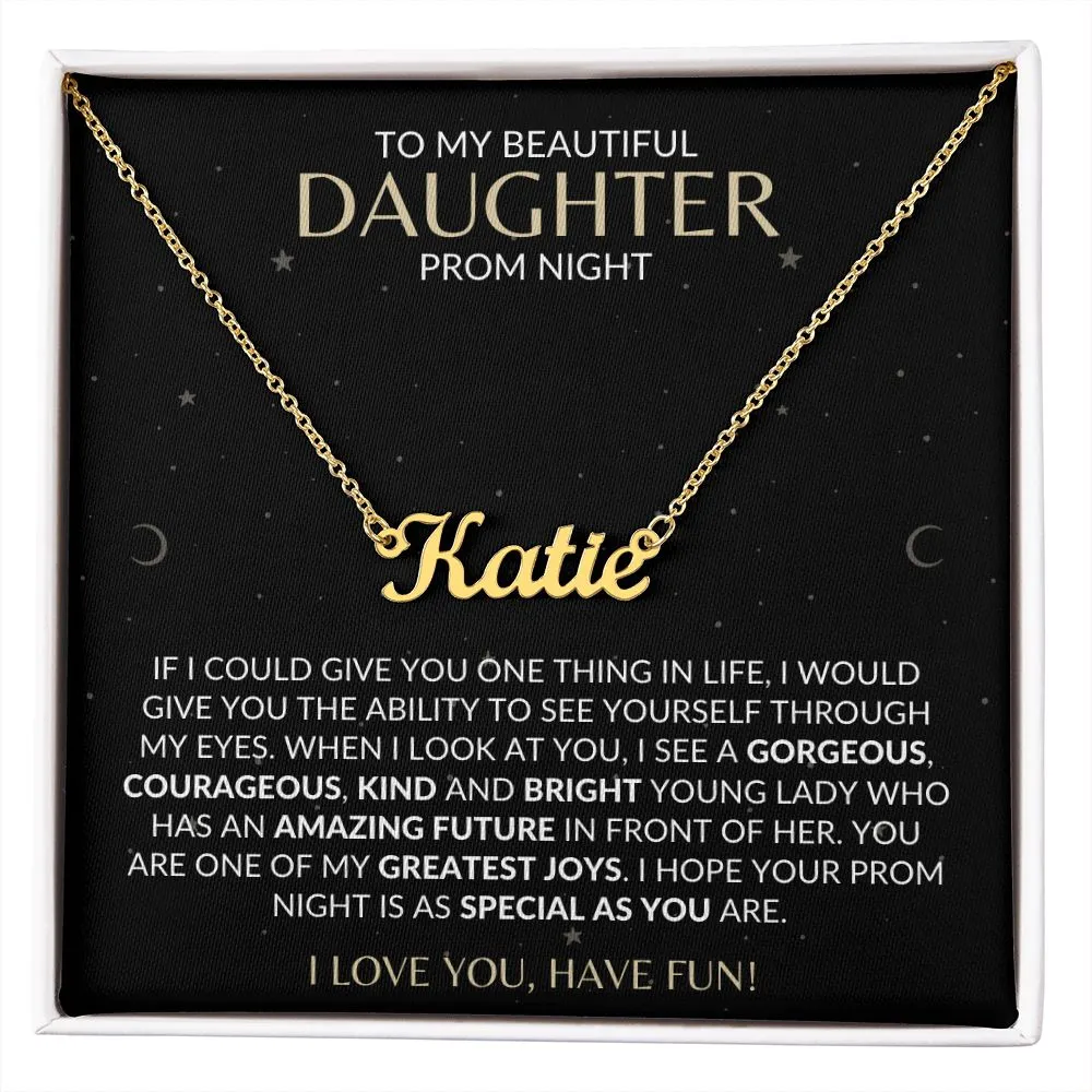 Prom Night | To My Beautiful Daughter | Personalized Name Necklace