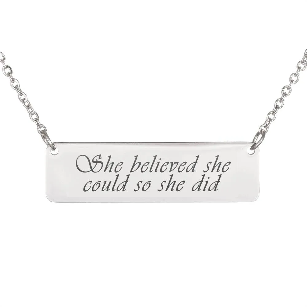She Believed She Could So She Did Necklace,  She Believed She Could So She Did Bar Necklace