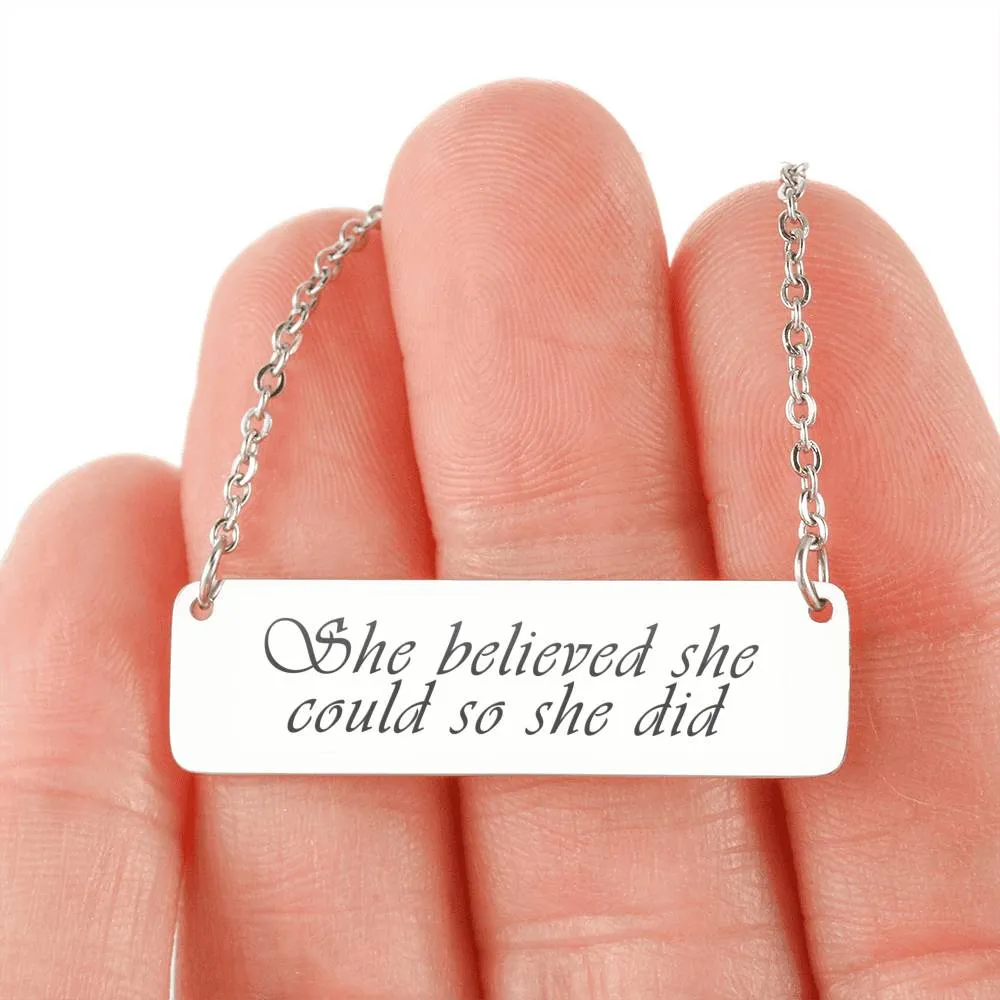 She Believed She Could So She Did Necklace,  She Believed She Could So She Did Bar Necklace