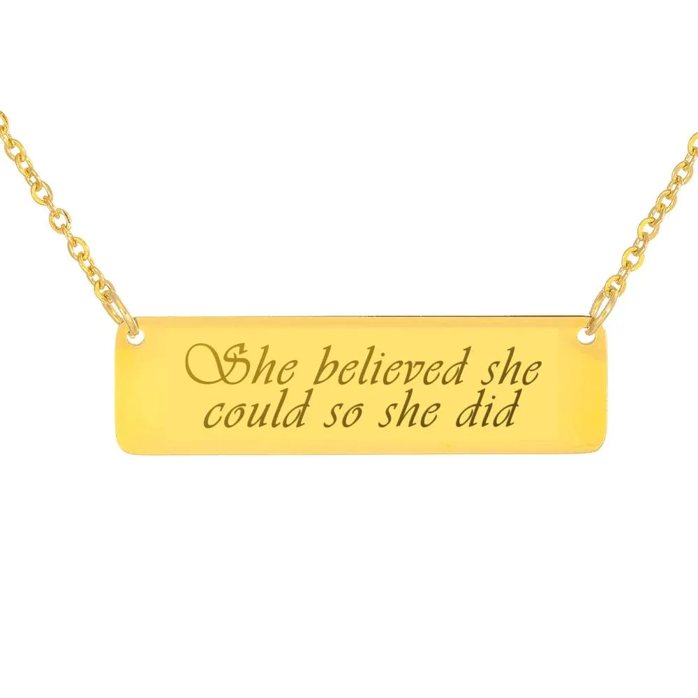 She Believed She Could So She Did Necklace,  She Believed She Could So She Did Bar Necklace