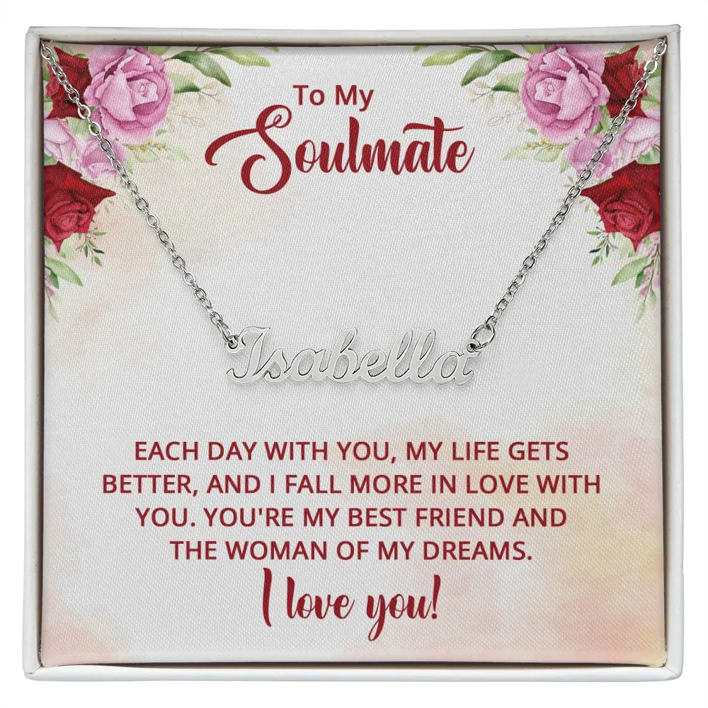 Soulmate Name Necklace-The woman of my dreams