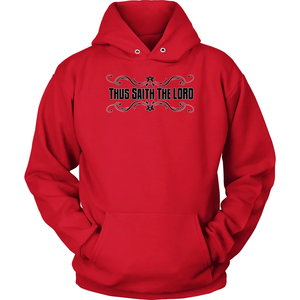 Thus Saith The Lord Unisex Hoodie Part 1