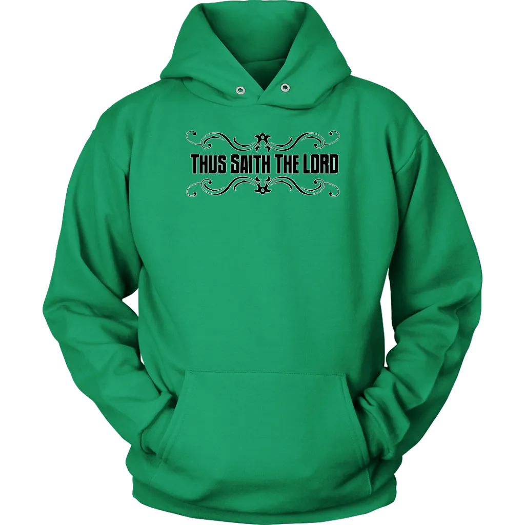Thus Saith The Lord Unisex Hoodie Part 1