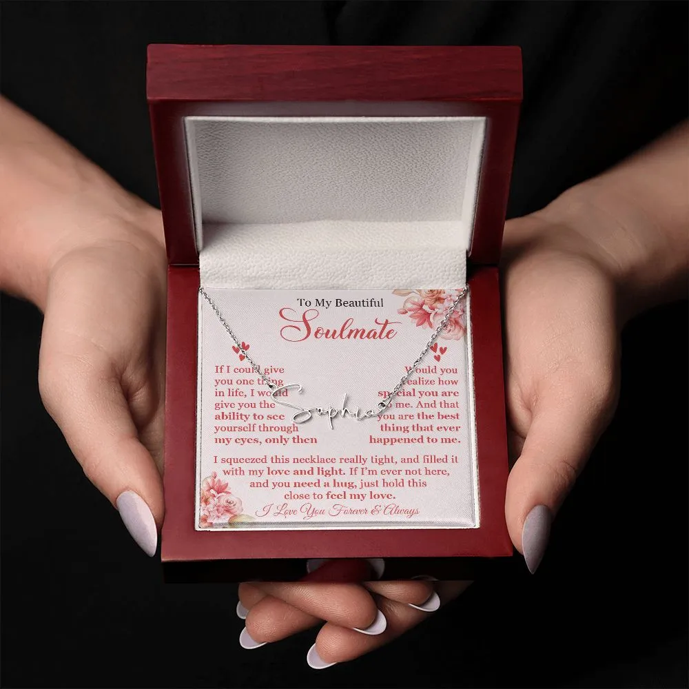 To My Beautiful Soulmate - Signature Style Name Necklace - SM002