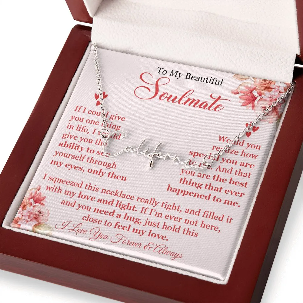 To My Beautiful Soulmate - Signature Style Name Necklace - SM002