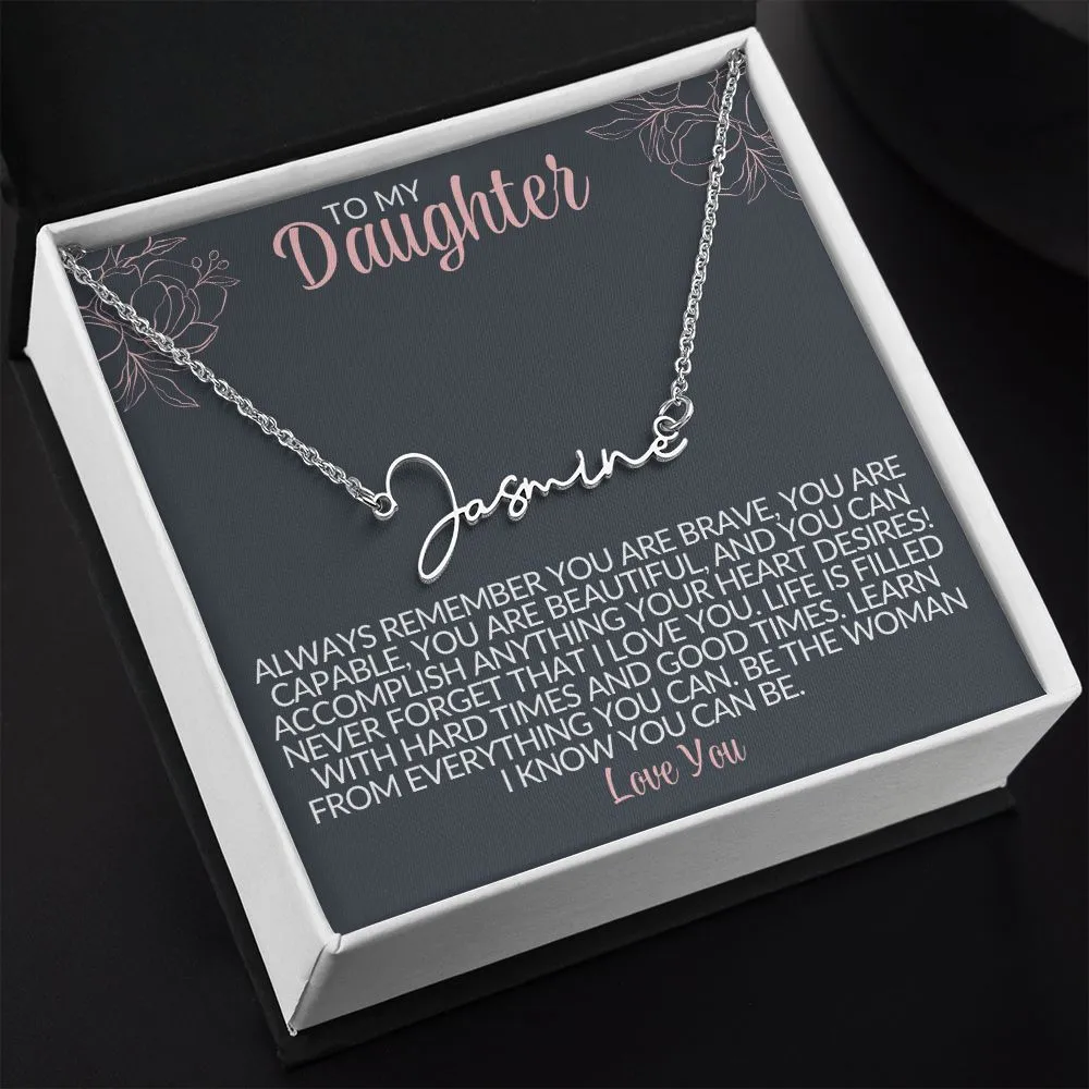 To My Daughter | Gift for Her| Signature Custom Name Necklace