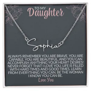 To My Daughter | Gift for Her| Signature Custom Name Necklace