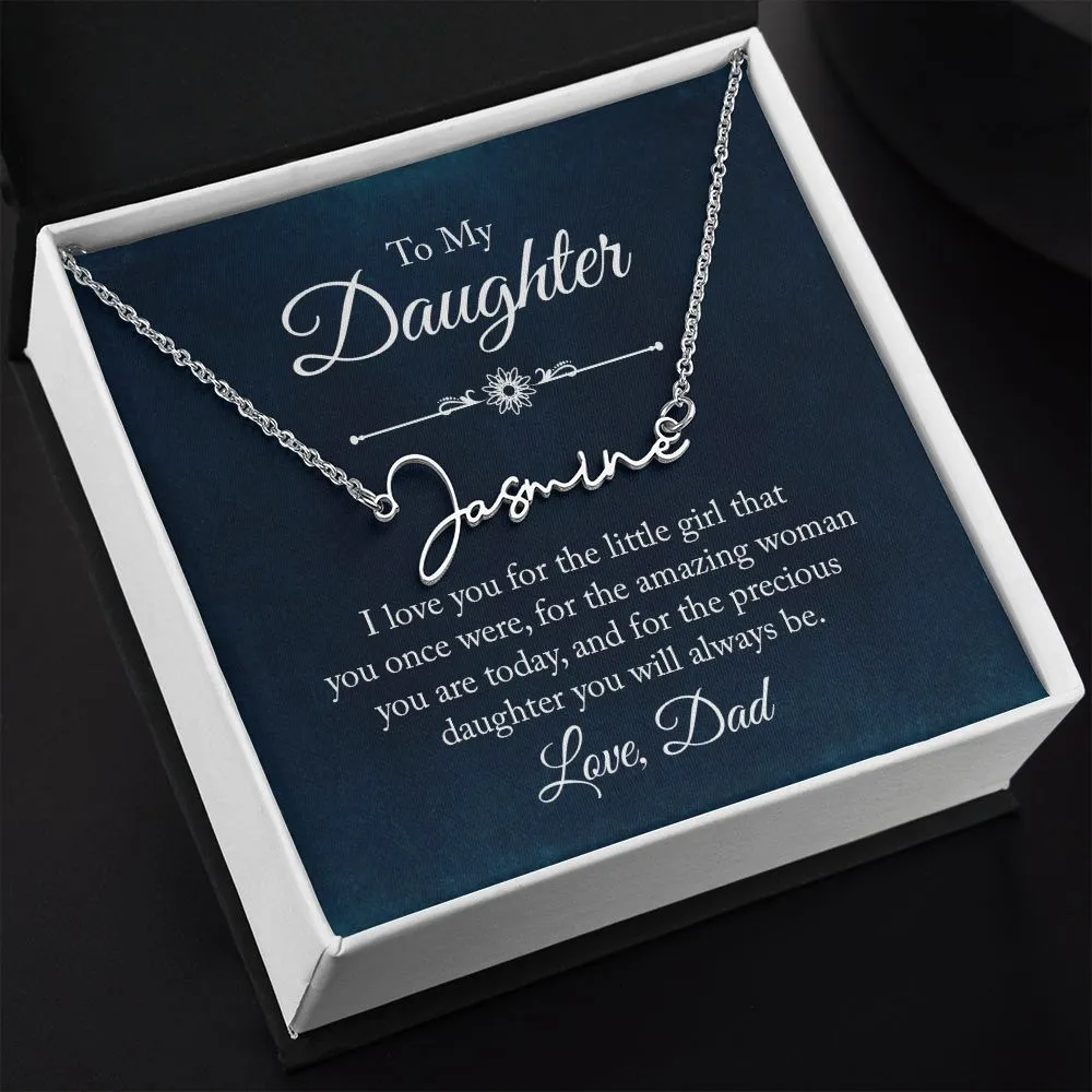 To My Daughter Love Dad Signature Style Name Necklace