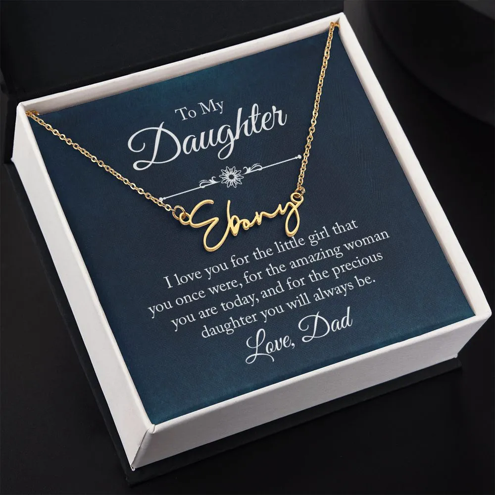 To My Daughter Love Dad Signature Style Name Necklace