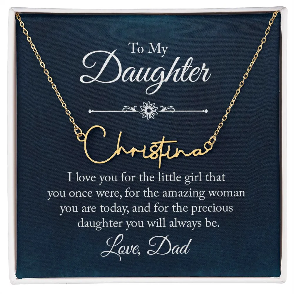 To My Daughter Love Dad Signature Style Name Necklace
