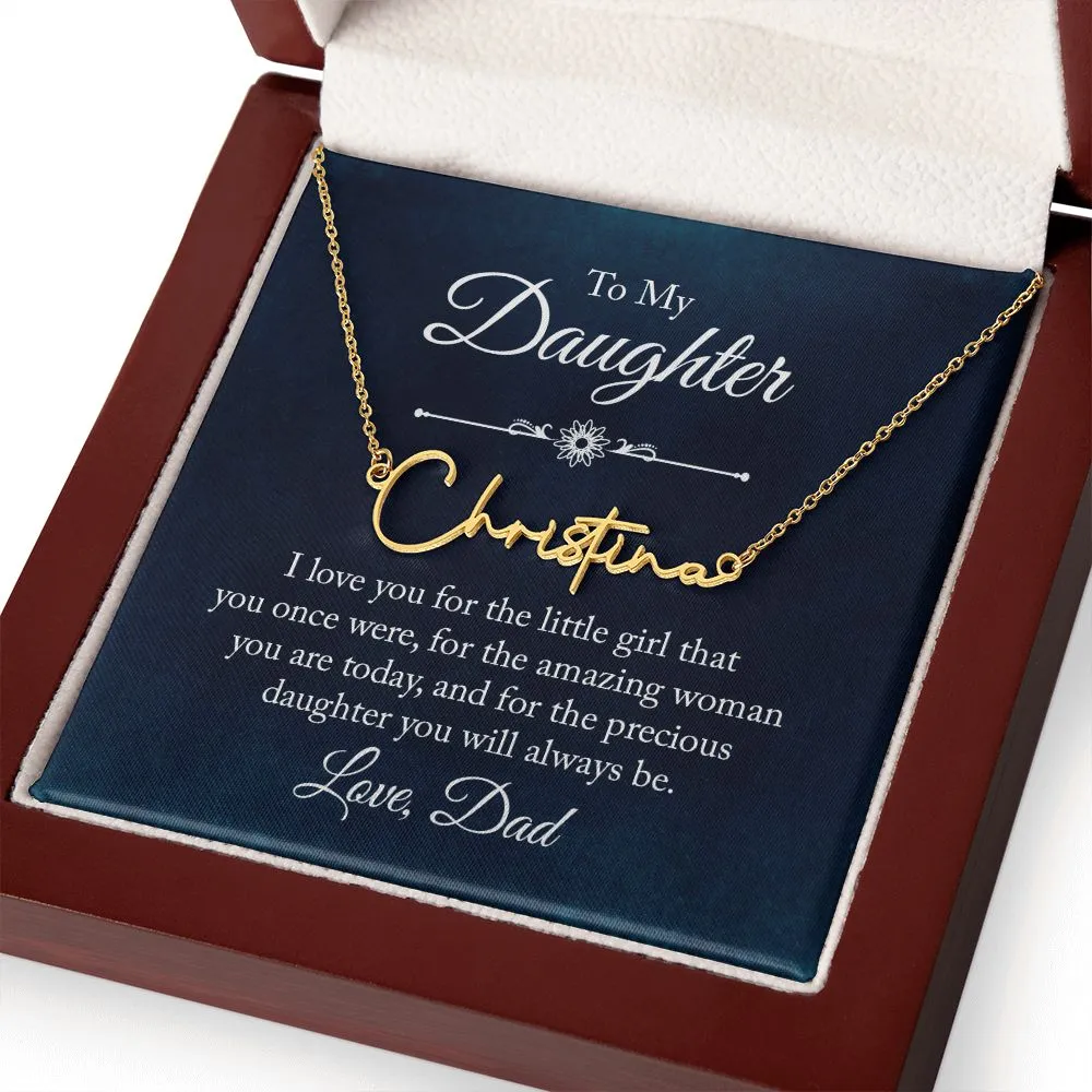 To My Daughter Love Dad Signature Style Name Necklace