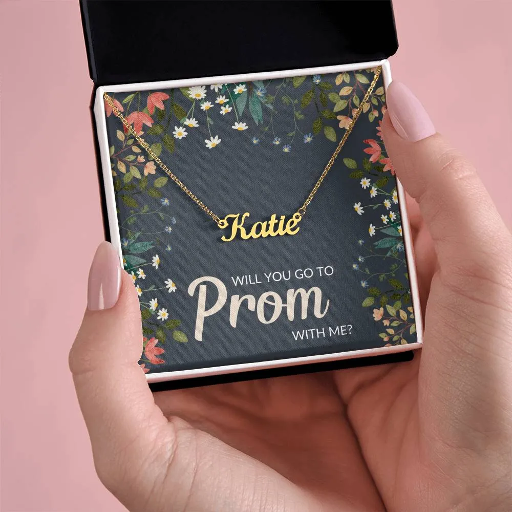Will You Go To Prom With Me? | Personalized Name Necklace