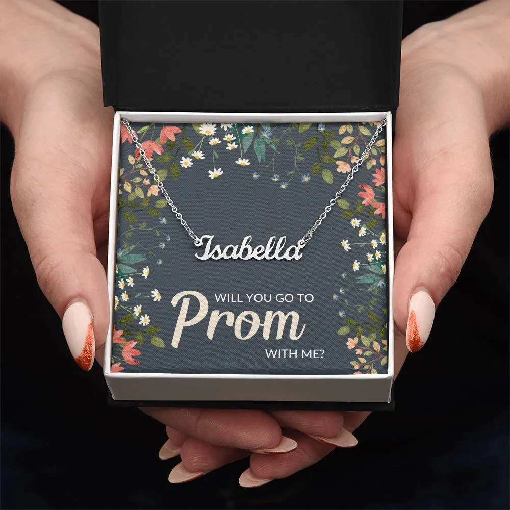 Will You Go To Prom With Me? | Personalized Name Necklace